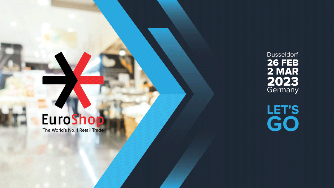 WELCOME TO EuroShop 2023!